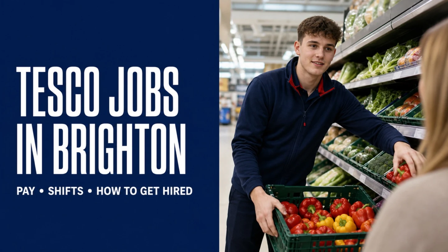 Tesco Jobs in Brighton: Pay, Shifts and How to Get Hired